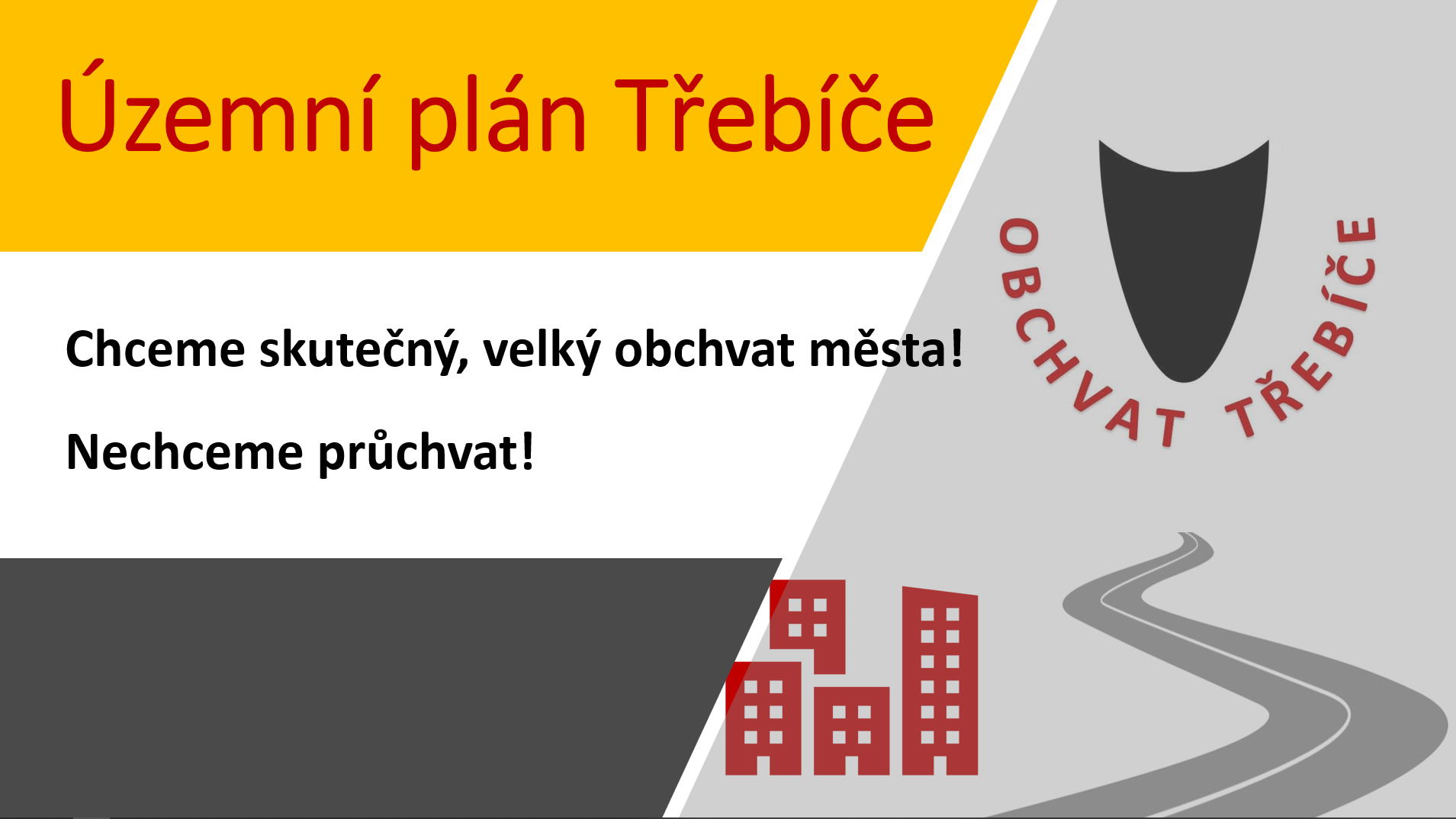 Společné námitky proti průchvatu podá zástupce veřejnosti
